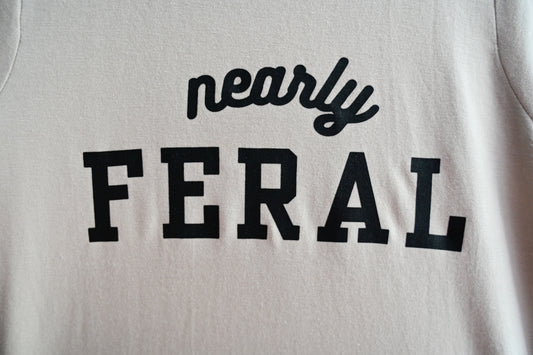 Nearly Feral Tee
